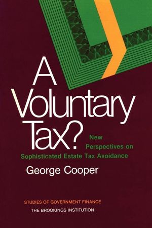 A Voluntary Tax? New Perspectives on Sophisticated Estate Tax Avoidance image number 0
