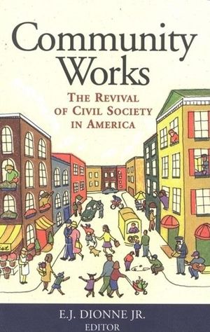 Community Works: The Revival of Civil Society in America image number 0