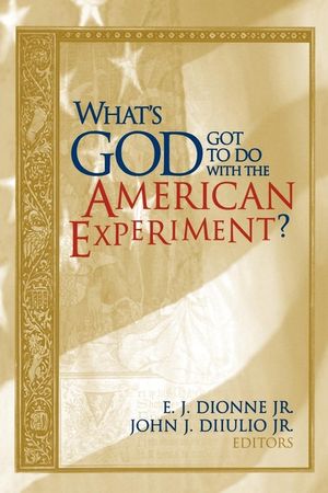 What's God Got to Do with the American Experiment? image number 0