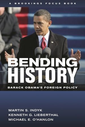 Bending History: Barack Obama's Foreign Policy image number 0