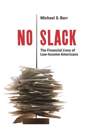 No Slack: The Financial Lives of Low-Income Americans image number 0