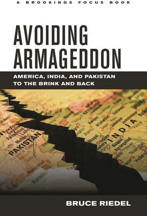 Avoiding Armageddon: America, India, and Pakistan to the Brink and Back image number 0