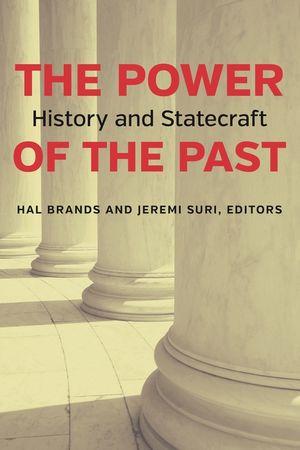 The Power of the Past: History and Statecraft image number 0