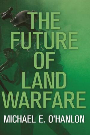 The Future of Land Warfare image number 0
