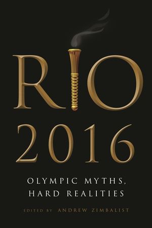 Rio 2016: Olympic Myths, Hard Realities image number 0