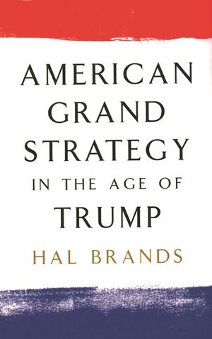 American Grand Strategy in the Age of Trump image number 0