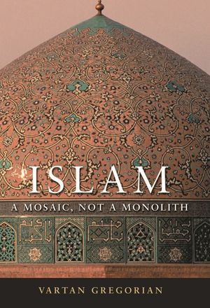 Islam: A Mosaic, Not a Monolith image number 0