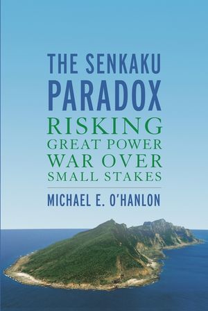 The Senkaku Paradox: Risking Great Power War Over Small Stakes image number 0