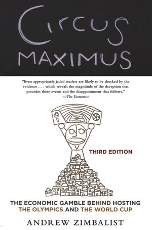 Circus Maximus: The Economic Gamble Behind Hosting the Olympics and the World Cup image number 0