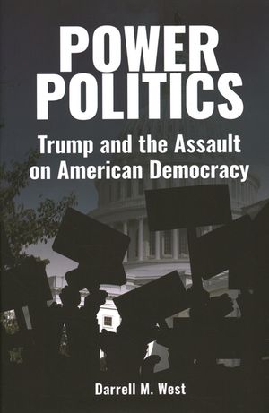 Power Politics: Trump and the Assault on American Democracy image number 0