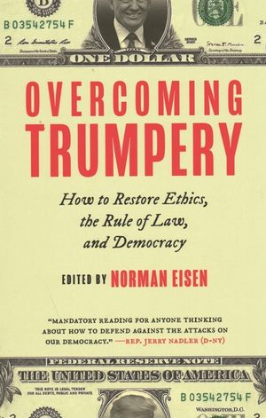 Overcoming Trumpery: How to Restore Ethics, the Rule of Law, and Democracy image number 0