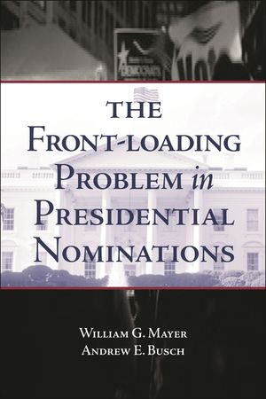 The Front-Loading Problem in Presidential Nominations image number 0