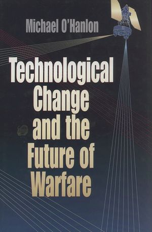 Technological Change and the Future of Warfare image number 0