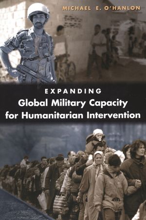 Expanding Global Military Capacity for Humanitarian Intervention image number 0