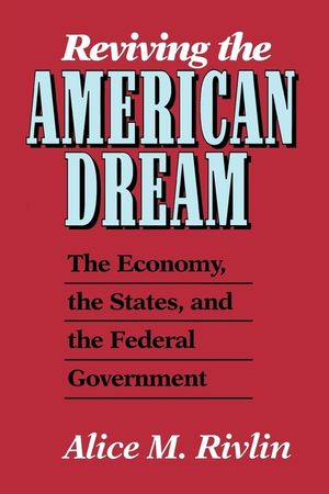 Reviving the American Dream: The Economy, the States, and the Federal Government image number 0