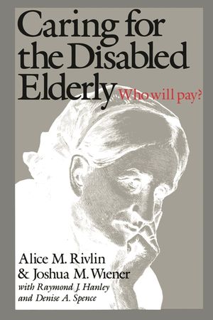 Caring for the Disabled Elderly: Who Will Pay? image number 0