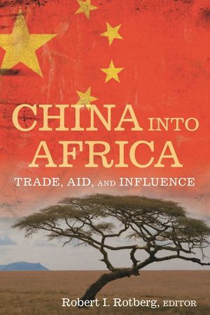 China Into Africa: Trade, Aid, and Influence image number 0