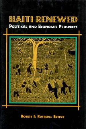 Haiti Renewed: Political and Economic Prospects image number 0
