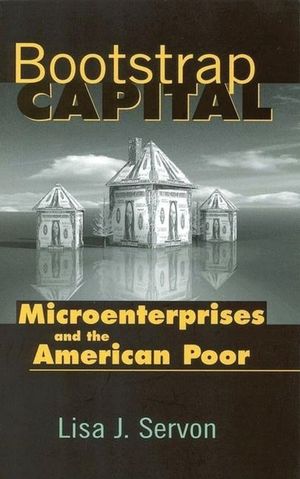 Bootstrap Capital: Microenterprises and the American Poor image number 0