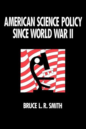 American Science Policy Since World War II image number 0