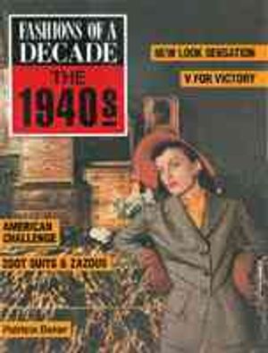 Fashions of a Decade : The 1940s image number 0