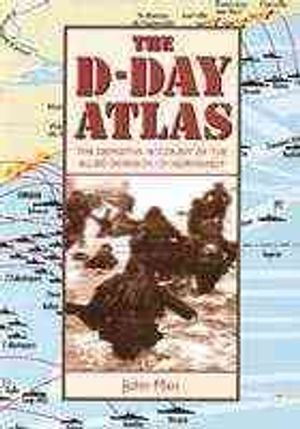 The Facts on File D-Day Atlas: The Definitive Account of the Allied Invasion of Normandy image number 0