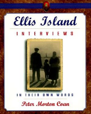 Ellis Island Interviews: In Their Own Words image number 0