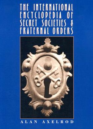 International Encyclopedia of Secret Societies and Fraternal Orders image number 0