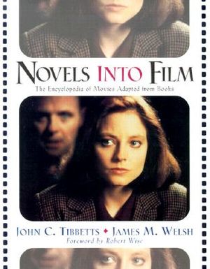Novels Into Film: The Encyclopedia of Movies Adapted from Books image number 0