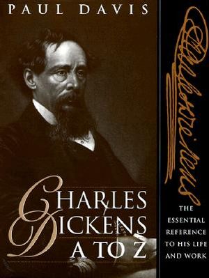 Charles Dickens A to Z: The Essential Reference to the Life and Work image number 0