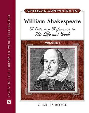 Critical Companion to William Shakespeare: A Literary Reference to His Life and Work image number 0