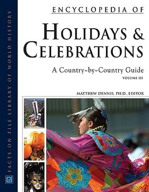 Encyclopedia of Holidays and Celebrations, 3-Volume Set: A Country-By-Country Guide image number 0