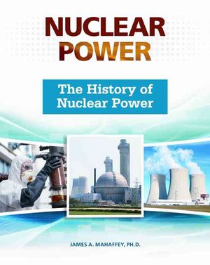 The History of Nuclear Power image number 0