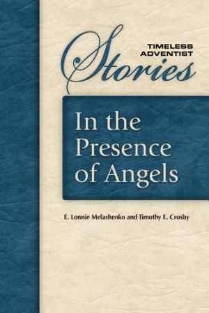 In the Presence of Angels: A Collection of Inspiring, True Angel Stories image number 0