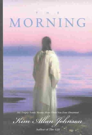 Morning: His Empty Tomb Means More Than You Ever Dreamed image number 0