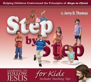 Step by Step: Helping Children Understand the Principles of Steps to Christ image number 0