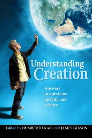 Understanding Creation: Answers to Questions on Faith and Science image number 0