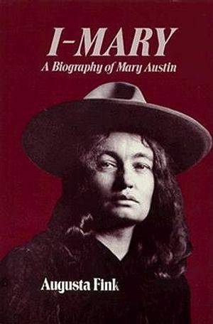 I-Mary: A Biography of Mary Austin image number 0