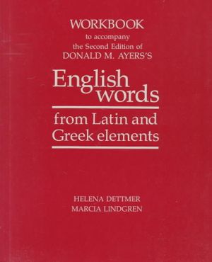 Workbook of Donald M. Ayer's English Words from Latin & Greek Elements image number 0