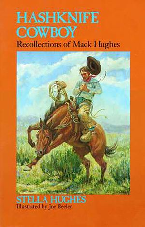 Hashknife Cowboy: Recollections of Mack Hughes image number 0