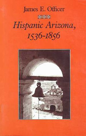 Hispanic Arizona, 1536-1856 image number 0