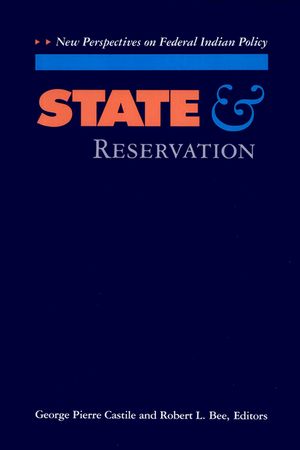 State and Reservation: New Perspectives on Federal Indian Policy image number 0