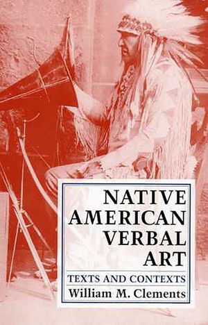 Native American Verbal Art: Texts and Contexts image number 0