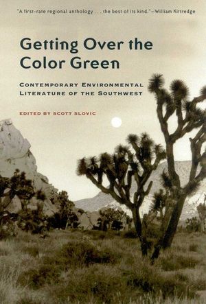 Getting Over the Color Green: Contemporary Environmental Literature of the Southwest image number 0