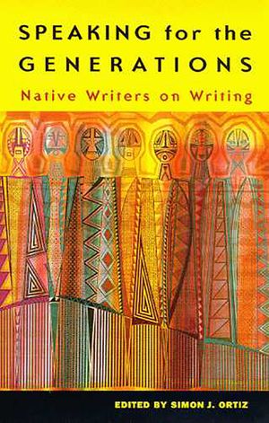 Speaking for the Generations, Volume 35: Native Writers on Writing image number 0