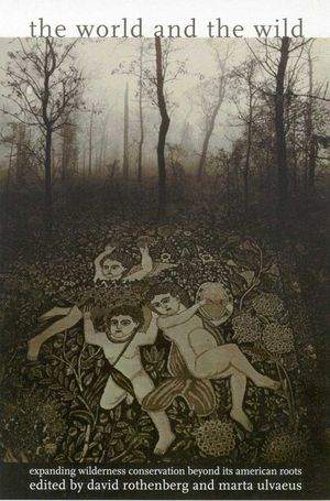 The World and the Wild: Expanding Wilderness Conservation Beyond Its American Roots image number 0