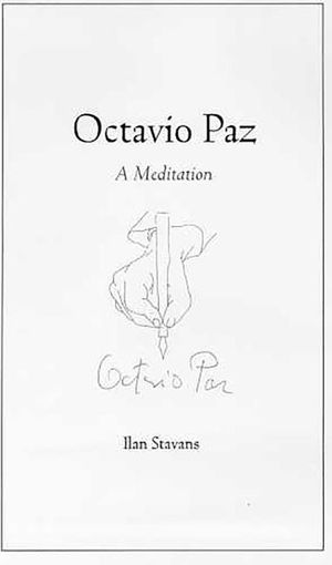 Octavio Paz: A Meditation image number 0
