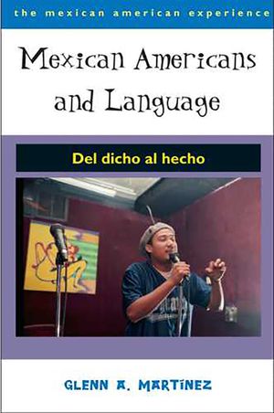 Mexican Americans and Language: del Dicho Al Hecho image number 0