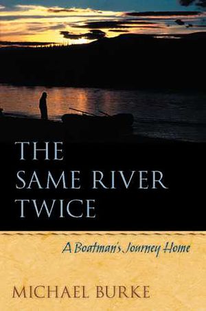 The Same River Twice: A Boatman's Journey Home image number 0