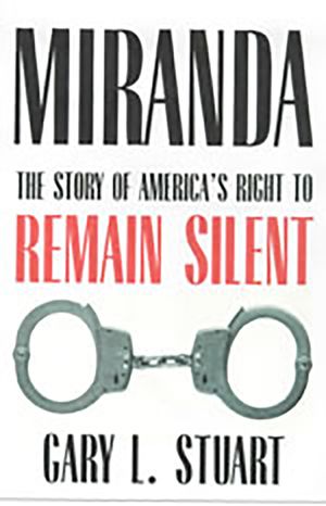Miranda: The Story of America's Right to Remain Silent image number 0